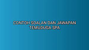 Daftar dibawah untuk tips dan panduan menjawab soalan temuduga kerja spa. Contoh Soalan Dan Jawapan Temuduga Spa 2021 Sumber Kerjaya