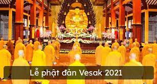 Biết, một ngày nữa qua rồi. Lá»… Pháº­t Ä'áº£n La Ngay Gi Lá»… Pháº­t Ä'áº£n Vesak 2021 Hoatieu Vn