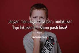 Kamu harus menjadi seorang yang kuat. 30 Kata Kata Motivasi Kamu Pasti Bisa Juproni Quotes