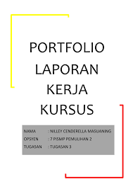 Contoh laporan kerja kursus sejarah tingkatan 4; Laporan Kerja Kursus Membalik Buku Halaman 1 50 Pubhtml5