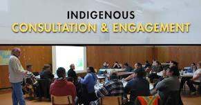 Indigenous Consultation & Engagement