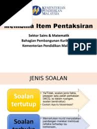 Apakah pentaksiran bilik darjah dan bagaimana ia dilaksanakan? 2 Membina Item Pentaksiran Kosm T4 Ppt