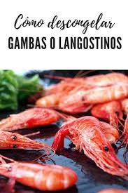 De langostinos frescos o congelados (no valen cocidos). Como Descongelar Gambas Recetas De Cocina Recetas De Cocina Faciles Y Mariscos Congelados