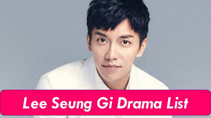 이승기 / lee seung gi. Lee Seung Gi S Korean Dramas List Youtube