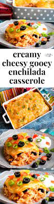 Creamy Cheesy Gooey Enchilada Casserole Recipe Recipes Enchilada Casserole Super Easy Dinner