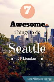10 Awesome Things To Do In Seattle Washington Seattle Travel Seattle Vacation Washington State Travel