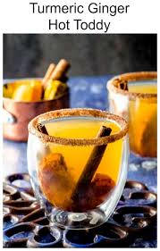 Turmeric Ginger Hot Toddy Recipe Hot Toddies Recipe Hot Toddy Toddy Recipe