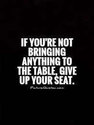 What I Bring To The Table Quotes Quotesgram