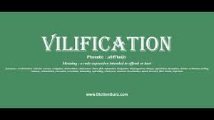 Vilification Pronounce Vilification With Meaning Phonetic Synonyms And Sentence Examples Youtube