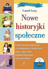 Zaznaczanie odpowiedzi do zadań zamkniętych w zeszycie zadań egzaminacyjnych, bez przenoszenia ich na kartę odpowiedzi. Nowe Historyjki Spoleczne Ponad 150 Historyjek Ktore Ucza Umiejetnosci Spolecznych Dzieci Z Autyzmem Zespolem Aspergera I Ich Rowiesnikow Z Plyta Cd Grupa Wydawnicza Harmonia