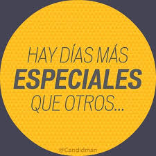 Hay Dias Mas Especiales Que Otros Citas Frases Candidman Imagenes Tiernas De Amistad Frases Alentadoras Candidman