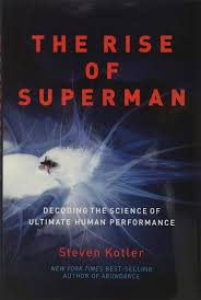 The Rise Of Superman Decoding The Science Of Ultimate Human Performance Amazon De Kotler Steven Bucher The official twitter feed for the the rise of superman, by author steven kotler.