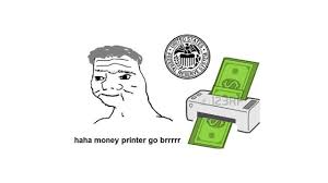 Your daily dose of memes. Haha Money Printer Go Brrrrr Youtube