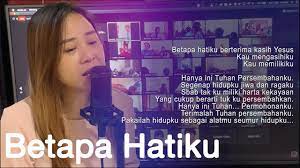Lagu Rohani Betapa Hatiku Berterima Kasih Yesus Cover By Revina Youtube