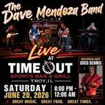 The Dave Mendoza Band at Time Out Sports bar & Grill