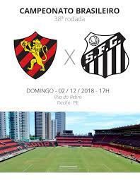 Livre para todas as idades l. Sport X Santos Tudo O Que Voce Precisa Saber Sobre O Jogo Da Rodada 38 Brasileirao Serie A Ge