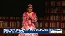 New 'Off Broadway' musical make debut in Raleigh