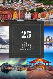 25 Fascinating Facts About Norway Norway Fun Facts About Norway Norway Facts