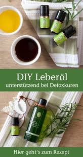 Ob In Der Zeit Des Fastens Oder Zwischen Durch Bei Detoxkuren Die Entgiftende Funktion Der Leber Kann Mit Einrei Entgiften Entschlacken Aromatherapie Rezepte