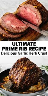 Herb crusted rib eye steak recipe. Ultimate Prime Rib Recipe Garlic Herb Crust Rib Recipes Cooking Prime Rib Rib Roast Recipe
