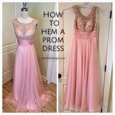 Step By Step Illustrated Instructions And Tutorial On How To Hem A Prom Dress A Wedding Dress Formal Or E Diy Prom Dress Hem Dress Diy Prom Dress Alterations