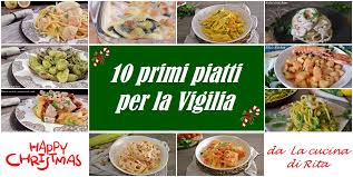 In molte famiglie il primo piatto del pranzo di natale o della vigilia sono rigorosamente e ogni anni quelli prescritti dalla tradizione. Ricetta 10 Primi Piatti Facilissimi Per La Vigilia Ricettario Tipico
