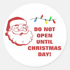 Do Not Open Until Christmas Santa Warning Quote Classic Round Sticker |  Zazzle