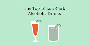 low carb alcohol the top 10 drinks