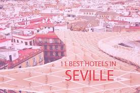 Real estate company in seville, spain. 11 Best Hotels In Seville Spain 2021 Wow Travel