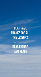 Dear Past Motivational Quotes Fitness Motivation Quotes Positive Quotes
