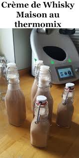 Creme De Whisky Maison Au Thermomix En 2020 Creme De Whisky Recettes De Punch Alcoolise Recette De Punch