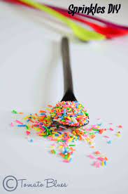 Your cake is in the oven and the buttercream frosting is chilling in the fridge. Tomato Blues How To Make Sprinkles At Home Easy Diy Ideas Sprinkles Diy Sprinkles Dye Free Sprinkles