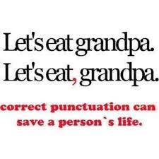 Make Punctuation Into A Game Provide Sentences Without Punctuation Let The Students Punctuate The Sentences But See If Th Words Funny Quotes Pinterest Humor