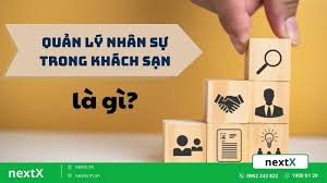 TOP 4 vai trò quan trọng của quản trị nhân sự trong khách sạn