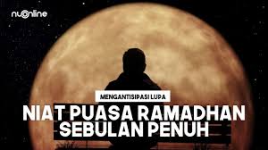 Bagaimana cara lafaz niat puasa ramadhan secara harian dan niat sebulan? Download Lafal Niat Puasa Ramadhan Sebulan Penuh Daily Movies Hub