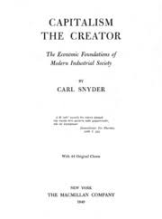 Check spelling or type a new query. Capitalism The Creator Carl Snyder Free Download Borrow And Streaming Internet Archive