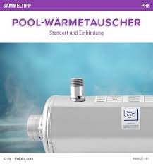 Poolsana Sammeltipp Nr 58 Pool Warmetauscher Standort Und Einbindung Swimmingpool Schwimmbad Schwimmbecken Gartenpool Poolheizu Pool Tipps Poolheizung
