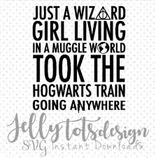 Download Just A Wizard Girl Hp Svg Only Included Svg File For Cricut Cameo Etc This Is An Instant Download Ple Digital Svg Hogwarts Train Svg Files For Cricut