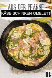 Kase Schinken Omelett Ein Schnelles Fruhstuck Fur Alle Die Es Herzhaft Mogen Omelett Kase Schinken Fruhstuck Leckere Fruhstucksideen Herzhaft Schinken