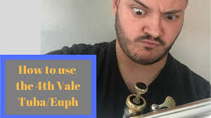 how to use the fourth valve on tuba and euphonium