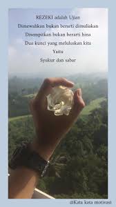 Kata kata islami tentang rezeki. Rezeki Adalah Ujian Dimewahkan Bukan Kata Kata Motivasi Facebook