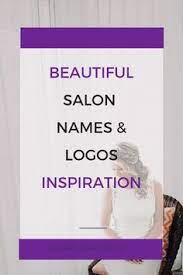 Beauty parlour names ideas in pakistan. 16 Best Hair Salon Names Ideas Salon Names Hair Salon Names Beauty Salon Names