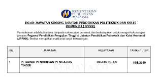 Peluang permohonan terbuka kepada pemohon yang berkelayakan dan berminat untuk mengisi kekosongan jawatan sebagai pensyarah. Jawatan Kosong Terkini Jabatan Pendidikan Politeknik Dan Kolej Komuniti Jppkk Pegawai Pendidikan Pengajian Tinggi Kerja Kosong Kerajaan Swasta