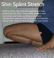 Shin Split Stretch Running Workouts Shin Splints Stretches Shin Splints Treatment