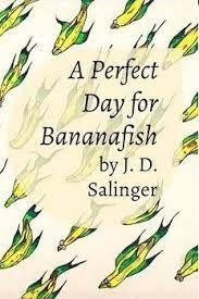 We did not find results for: A Perfect Day For Bananafish By J D Salinger Book Cover Design A Perfect Day Famous Books