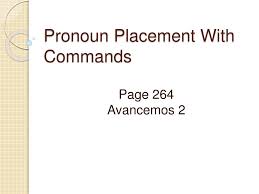 Ppt Pronoun Placement With Commands Powerpoint