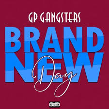 Gp Gangster Brand New Day In 2020 Hip Hop Albums Brand New Day Hip Hop