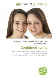 September 18, 1961, in sinking spring, pennsylvania) are conjoined twins.george has performed as a country singer. Conjoined Twins Twin Stillbirth Stem Cell Chang And Eng Bunker P T Barnum Parasitic Twins Ischiopagi Craniopagus Parasiticus Lori And George Schappell Miller Frederic P Vandome Agnes F Mcbrewster John Amazon It Libri
