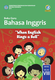 Kelas 8 Smp Mts Bahasa Inggris When English Rings A Bell Guru 2017 Ebook Anak Ebook Anak