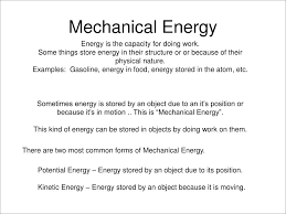 Energy has 10 forms of energiser are:radiant energy,microwaves,radio waves,ultraviolet,mechanical energy,heat energy,sound energy,electrical energy and chemical energy. Ppt Chapter 7 Energy Part 1 Powerpoint Presentation Free Download Id 404405